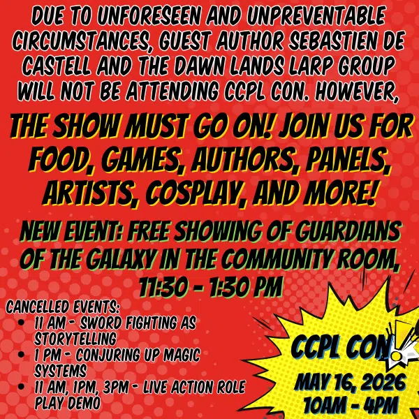 Due to circumstances beyond our control, our guest author Sebastien de Castell and the LARP Group Dawn Lands will be unable to attend CCPL Con. However, there are still dozens of things to see and do! Come to the Con for games, contests, food trucks, authors, panels, artists, and a NEW EVENT: A free showing of Guardians of the Galaxy! The movie will be shown in the Community Room from 11:30 - 1:30 PM.
The following events will unfortunately be cancelled: 
11 AM - Sword Fighting as Storytelling
1 PM - Conjuring up Magic Systems
11 AM, 1 PM, 3 PM - Live Action Role Play Demo
